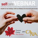 Webinar: Health for the Holidays: Self-Care Webinar for Funeral Professionals